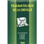 TRAUMATOLOGIE DE LA CHEVILLE