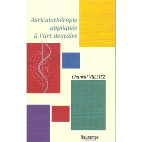 AURICULOTHERAPIE APPLIQUEE A L ART DENTAIRE