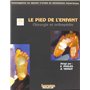 LE PIED DE L ENFANT EN CHIRURGIE ET ORTHOPEDIE