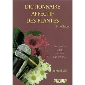 DICTIONNAIRE AFFECTIF DES PLANTES 3EME EDITION