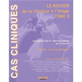 LE ROCHER DE LA CLINIQUE A L'IMAGE TOME II