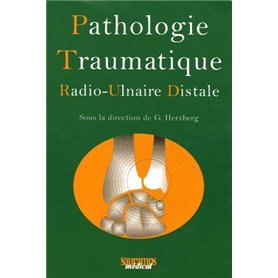 PATHOLOGIE TRAUMATIQUE RADIO ULNAIRE DISTALE