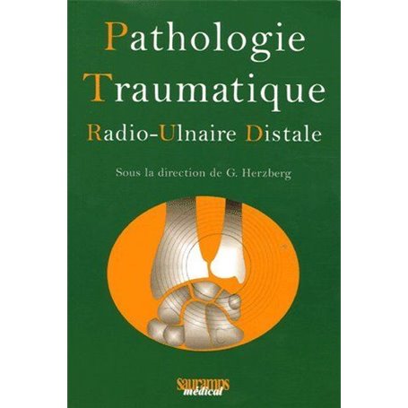 PATHOLOGIE TRAUMATIQUE RADIO ULNAIRE DISTALE