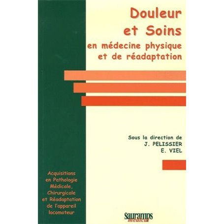 DOULEUR ET SOINS EN MEDECINE PHYSIQUE ET DE READAPTATION