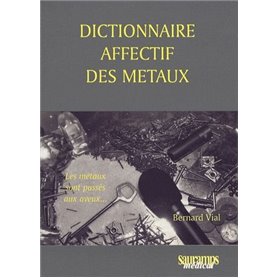 DICTIONNAIRE AFFECTIF DES METAUX