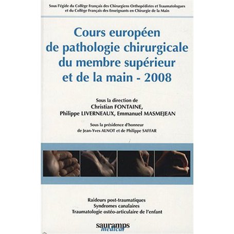 COURS EUROPEEN DE PATHOL CHIR DU MEMBRE SUPERIEUR ET DELA MAIN 2008