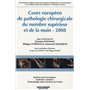 COURS EUROPEEN DE PATHOL CHIR DU MEMBRE SUPERIEUR ET DELA MAIN 2008