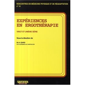 EXPERIENCES EN ERGOTHERAPIE. 21EME SERIE