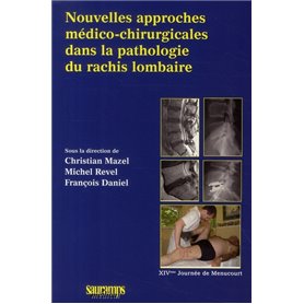 NOUVELLES APPROCHES MEDICO-CHIRURGICALES DANS LA PATHOLOGIE DU RACHIS LOMBAIRE