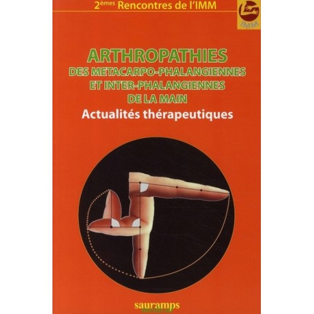 ARTHROPATHIES DES METACARPO-PHALANGIENNES ET INTER-PHALANGIENNES DE LA MAIN