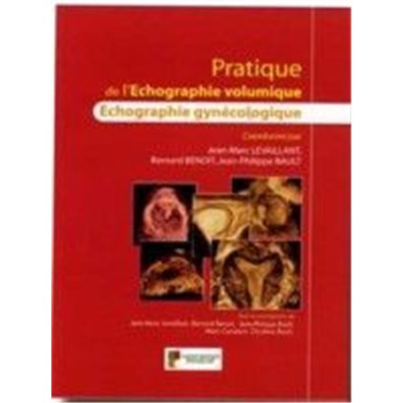 PRATIQUE DE L ECHOGRAPHIE VOLUMIQUE ECHOGRAPHIE GYNECOLOGIQUE