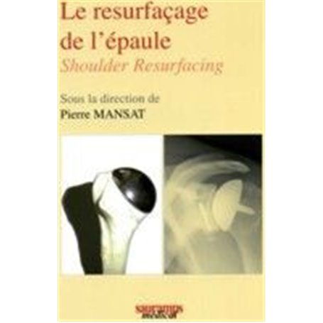 LE RESURFACAGE DE L EPAULE