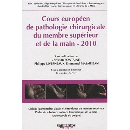 COURS EUROPEEN DE PATHOLOGIE CHIRUGIE DU MEMBRE SUPERIEUR ET DE LA MAIN 2010