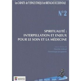 CARNETS ESPACE ETHIQUE SOIN BRETAGNE OCCIDENTALE N2 SPIRITUALITE : INTERPELLATIO