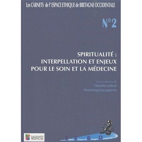 CARNETS ESPACE ETHIQUE SOIN BRETAGNE OCCIDENTALE N2 SPIRITUALITE : INTERPELLATIO