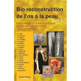 BIO RECONSTRUCTION DE L OS A LA PEAU TOME 2