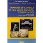 IMAGERIE DE L'OREILLE ET DES VOIES COCHLEO-VESTIBULAIRES - ANNALES DU CEPUR