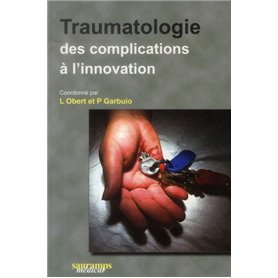 TRAUMATOLOGIE DES COMPLICATIONS A L'INNOVATION