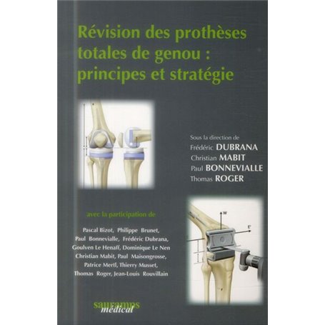 REVISION DES PROTHESES TOTALE DU GENOU. PRINCIPES ET STATEGIE