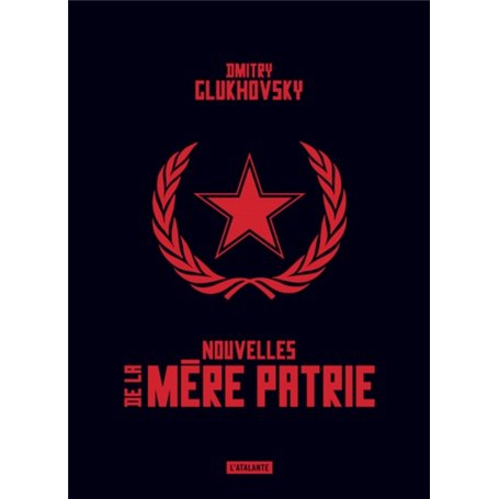 NOUVELLES DE LA MÈRE PATRIE