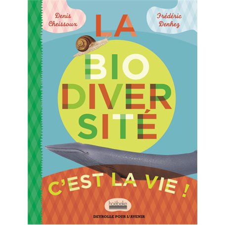 La biodiversité, c'est la vie !