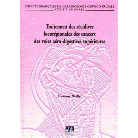 TRAITEMENT DES RECIDIVES LOCOREGIONALES DES CANCERS...