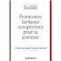 Étonnantes écritures européennes pour la jeunesse