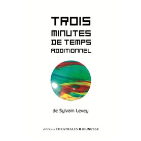 Trois minutes de temps additionnel