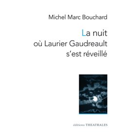 La nuit où Laurier Gaudreault s'est réveillé