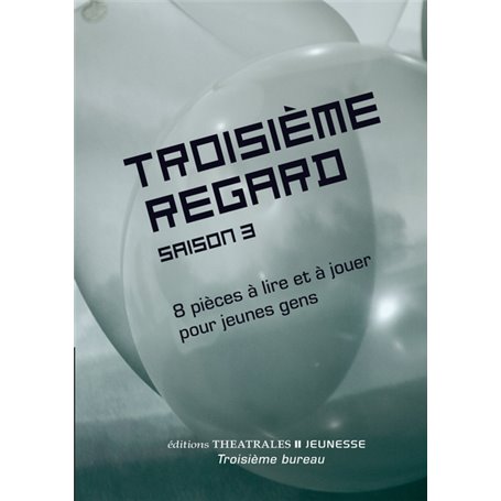 Troisième regard saison 3