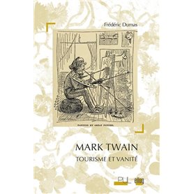 Mark Twain : tourisme et vanité