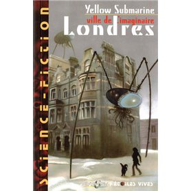 Revue Yellow submarine N°128 Londres, ville de l'imaginaire
