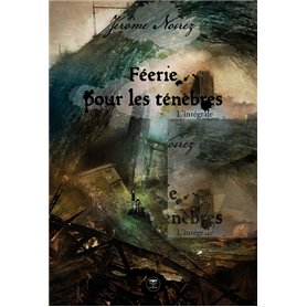 Féerie pour les ténèbres l'intégrale T2