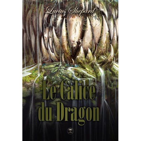 Le calice du dragon