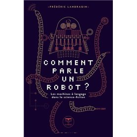 Comment parle un robot ?