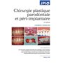 Chirurgie plastique parodontale et péri-implantaire