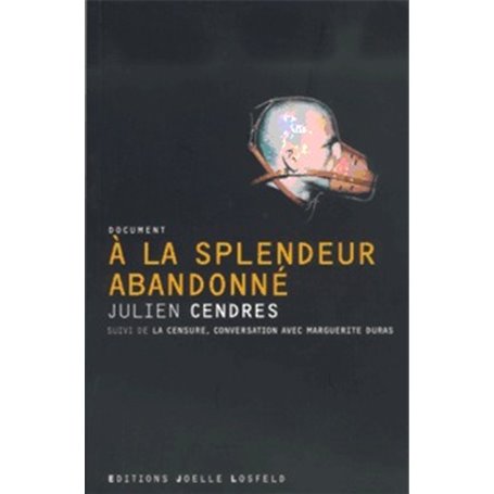 A la splendeur abandonné/La censure