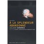 A la splendeur abandonné/La censure