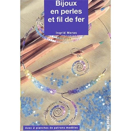 BIJOUX EN PERLES ET FIL DE FER