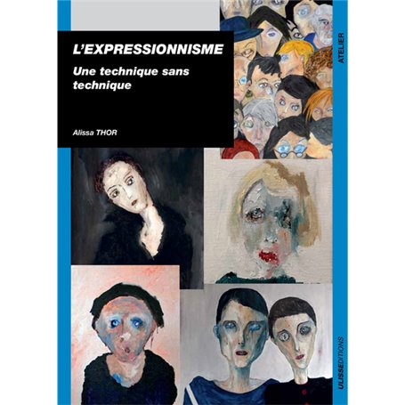 EXPRESSIONNISME UNE TECHNIQUE SANS TECHNIQUE