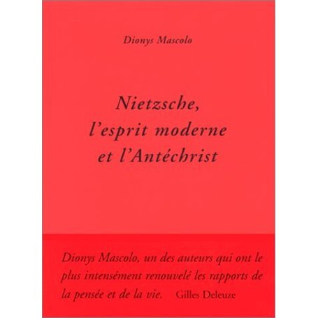 Nietzsche, l'esprit moderne et l'Antéchrist