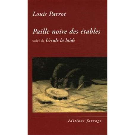 Paille noire des étables suivi de Ursule la laide