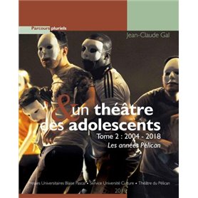 Un théâtre et des adolescents T2 2004-2018