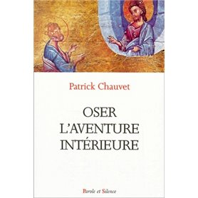 oser l'aventure interieure