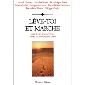 leve toi et marche