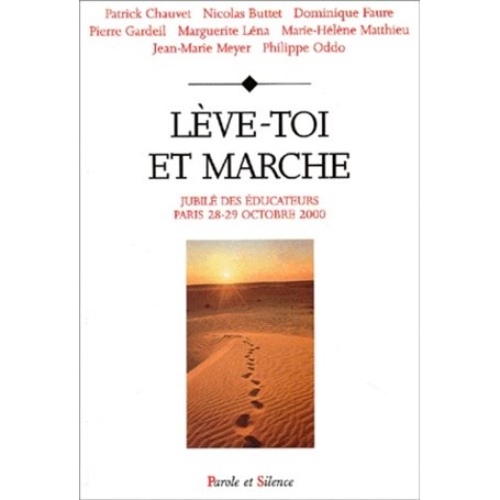 leve toi et marche