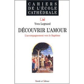 decouvrir l'amour - l'accompagnement vers le baptme