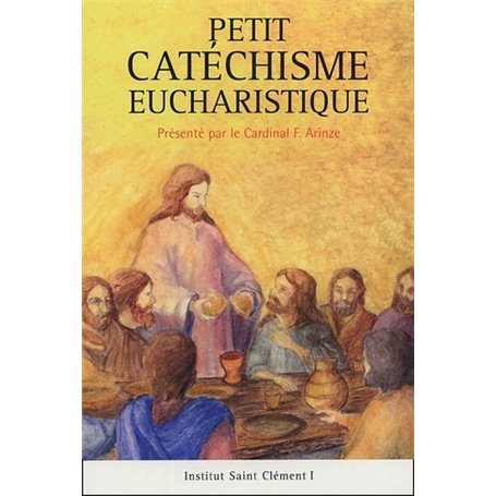 petit catechisme sur l'eucharistie