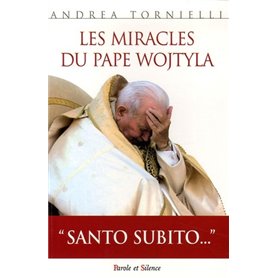 miracles du pape wojtyla