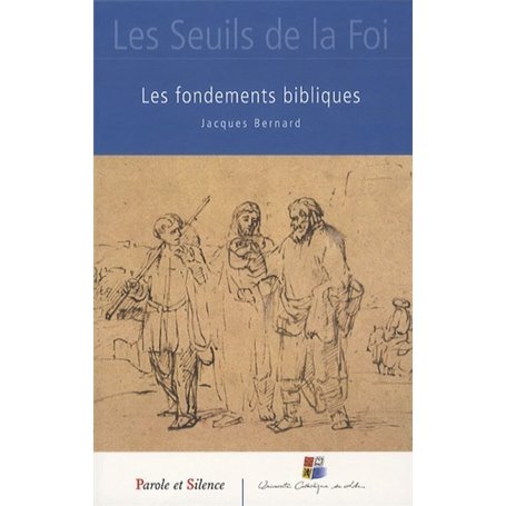 seuils de la foi les fondements bibliques